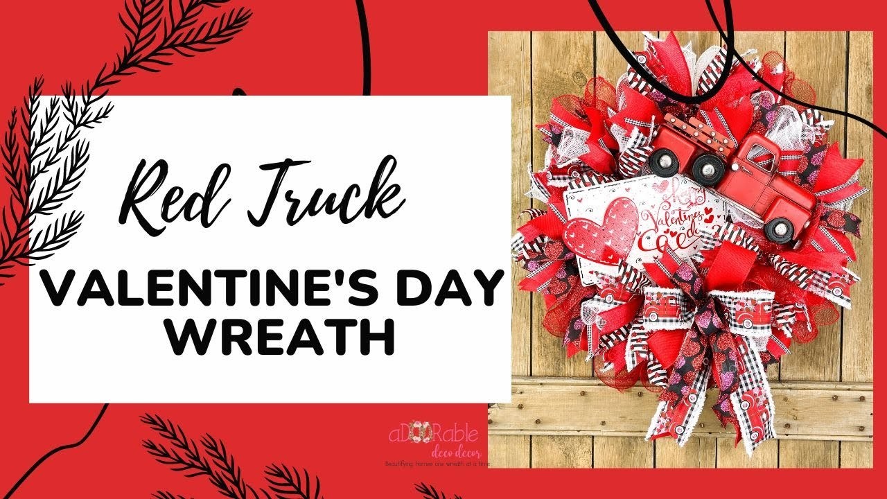DIY Valentine's Day Red Truck Wreath | Valentine's Day Home Decor | Valentine Wreath with Deco Mesh