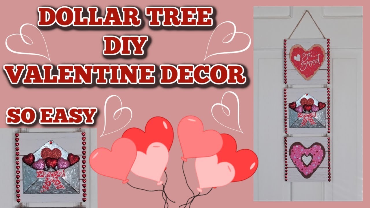 DOLLAR TREE DIY VALENTINE DECOR. SO EASY