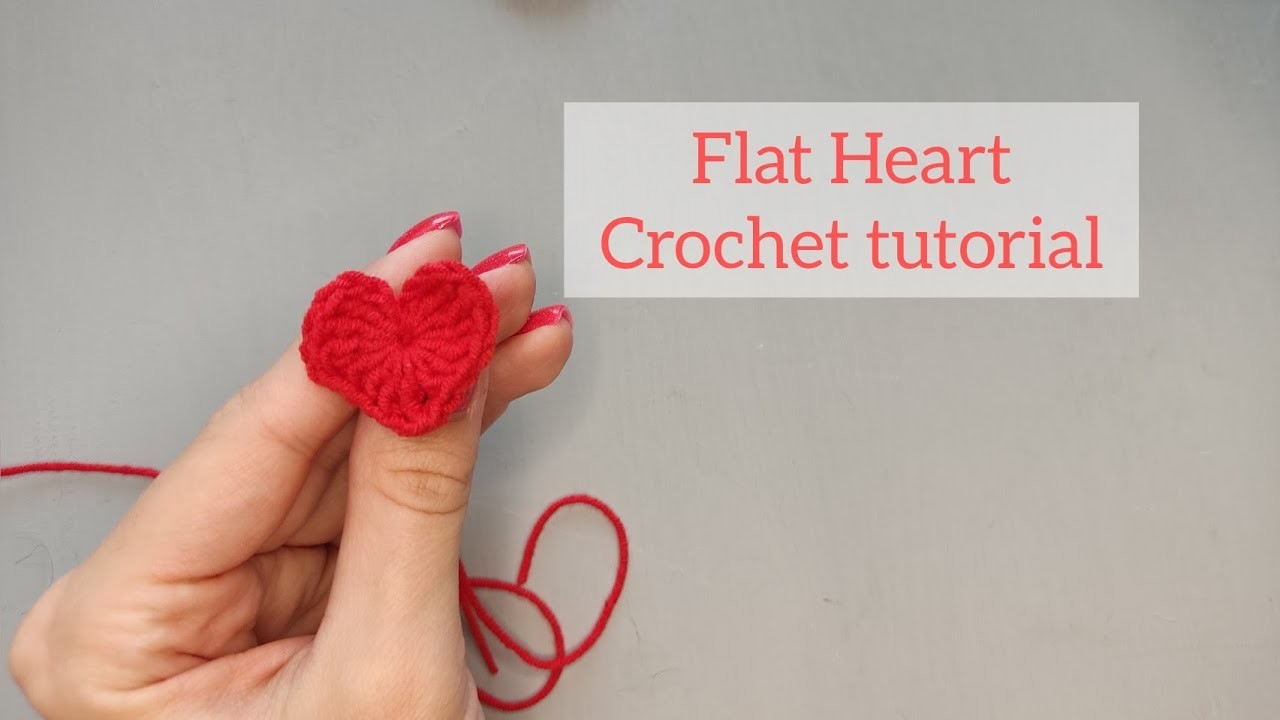 Flat crochet heart, crochet tutorial, amigurumi heat, valentine's heart decorations