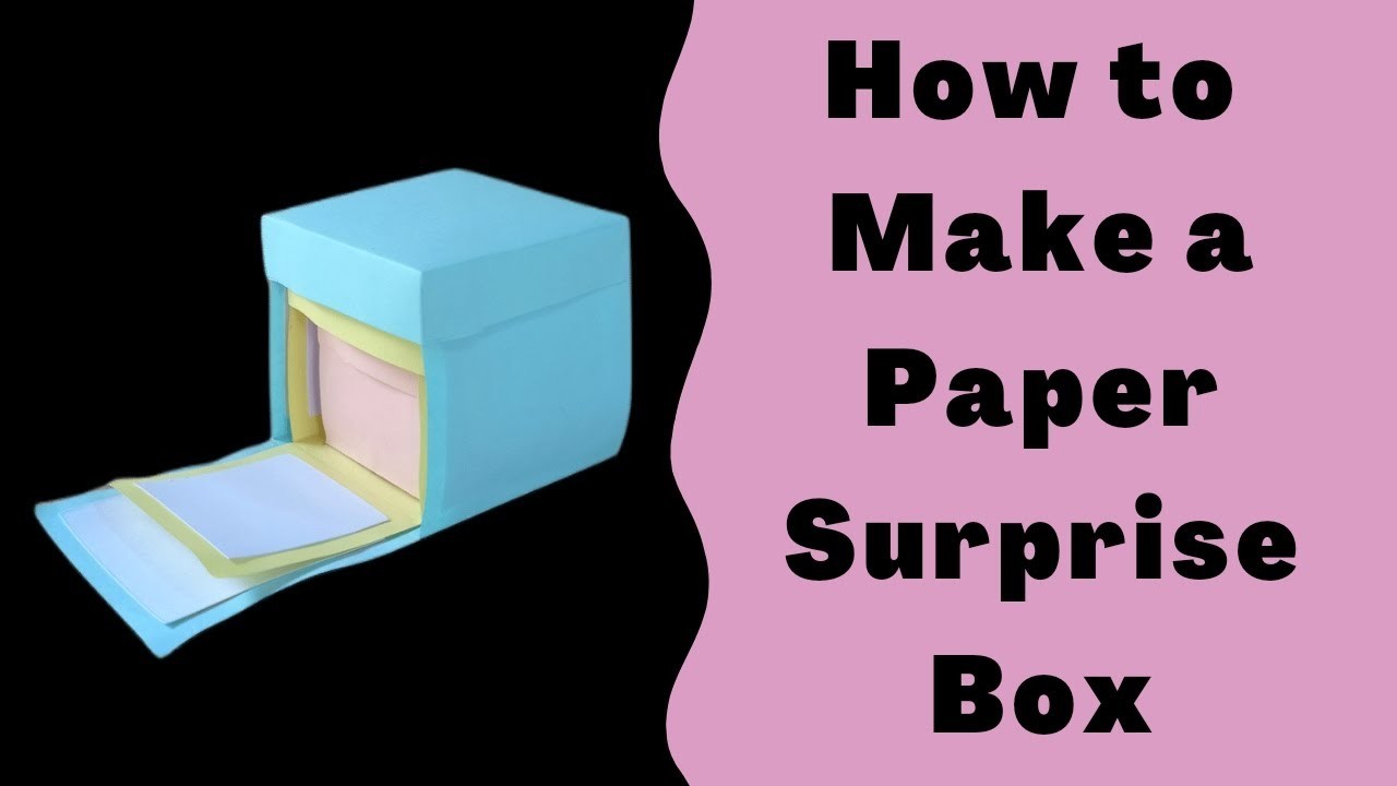How to Make a Paper Surprise Box