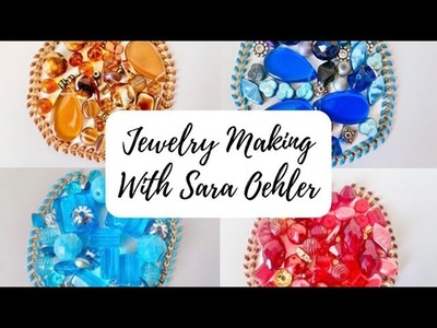 How to Make Jewelry With Sara Oehler
