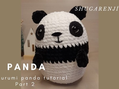 PART 2- How to crochet Panda Plush ???????? easy pattern ???? amigurumi panda tutorial????