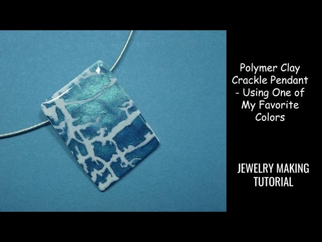 Polymer Clay Crackle Pendant Using My Favorite Colors - Quick Jewelry Making Tutorial