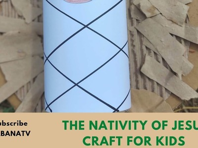 THE NATIVITY OF JESUS CRAFT FOR KIDS #biblestory #sundayschoolcraft #christmas #craft #art