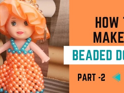 How to make a beaded doll dress part 2.beaded doll dress #beadsart  #beaded