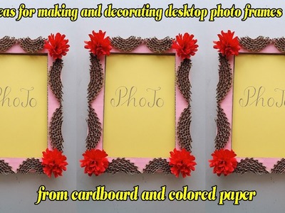 Ideas for making and decorating desktop photo frames from cardboard and colored paper-Thu Trang Idea