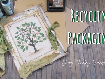 Recycling Packaging Using Friday Freebie #131