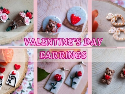 6 Polymer Clay Earrings Ideas.Tutorials for Valentine's Day