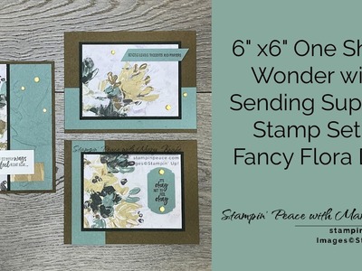 6" x 6" One Sheet Wonder with Sending Thought Stamp Set & Fancy Flora DSP