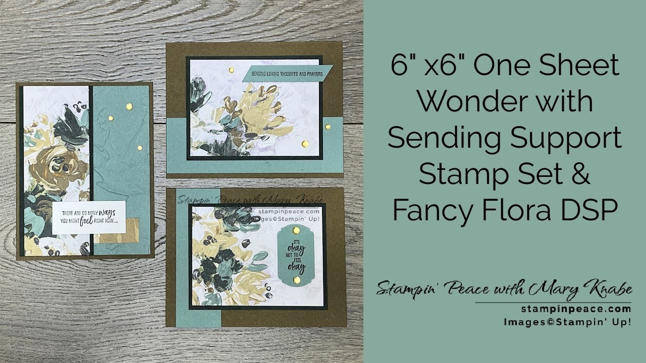 6" x 6" One Sheet Wonder with Sending Thought Stamp Set & Fancy Flora DSP