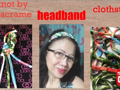 Beautiful headband by macrame using clothstrips#macrame#fabricscraps