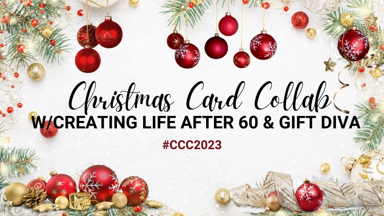 Christmas Card Collab w.Creating Life after 60 #CCC2023