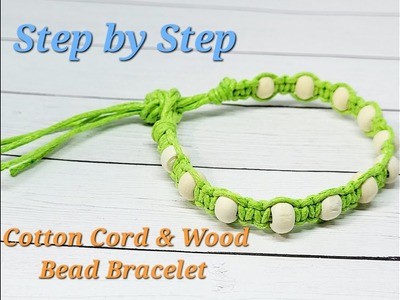 Cotton Cord & Wooden Beads | Knot & Loop Closure | How to Make ~ Step by Step