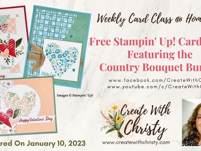 Free Stampin' Up! Card Class @ Home Live-Featuring the Country Bouquet Bundle