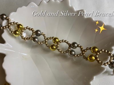 Gold And Silver Pearl Bracelet || Easy step by step tutorial
