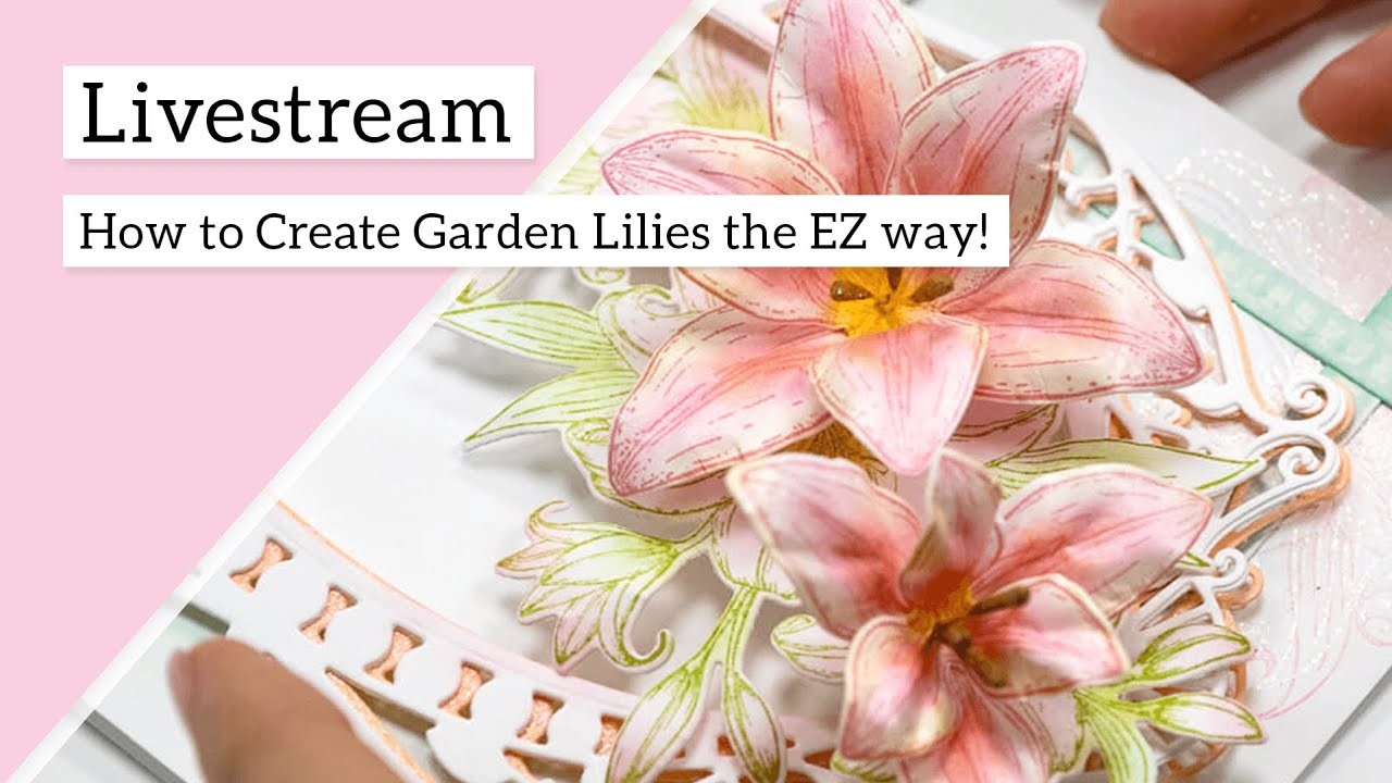 How to Create Garden Lilies the EZ way!