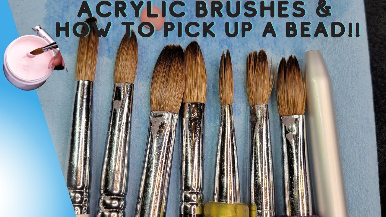 Let's Talk Acrylic Nail Brushes | Liquid to Powder Ratio-How to pick up Nail Beads!