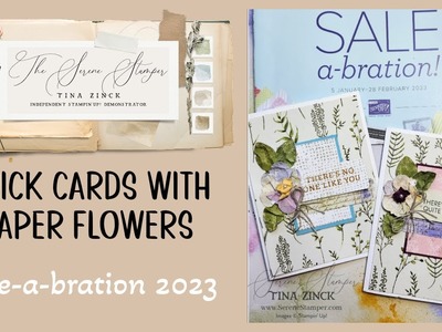 Quick Cards With Paper Flowers | Sale-a-bration 2023