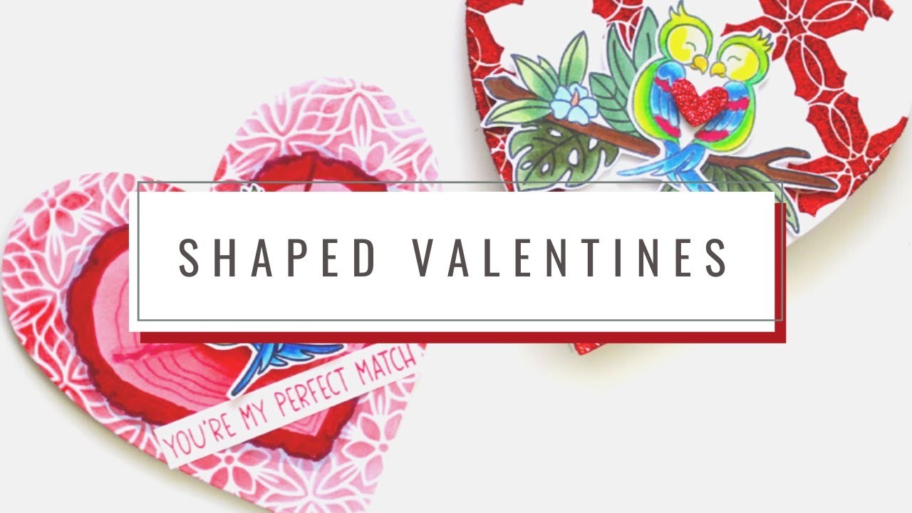 Shaped Valentine Cards | Miss Ink Stamps