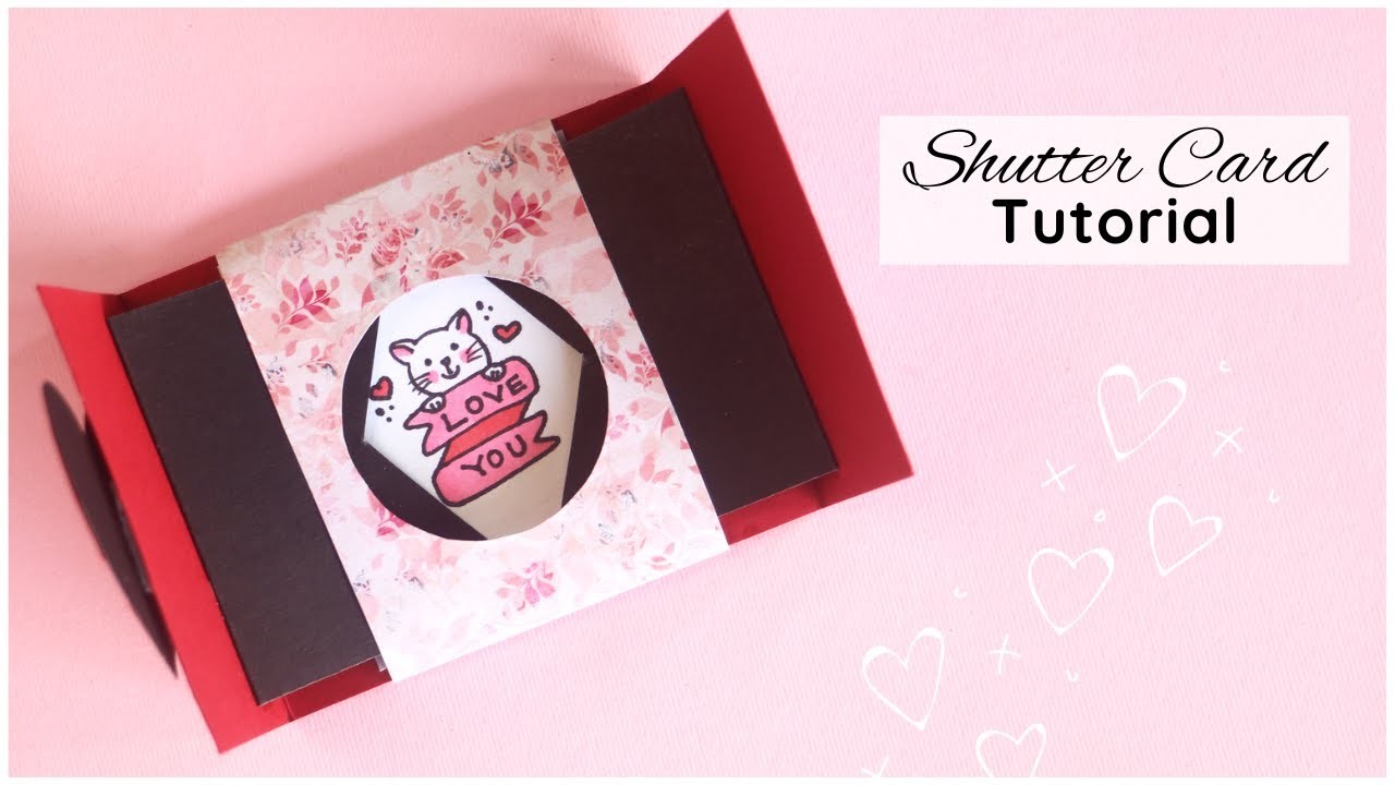 Shutter Card Tutorial | Valentine's Day Card Idea