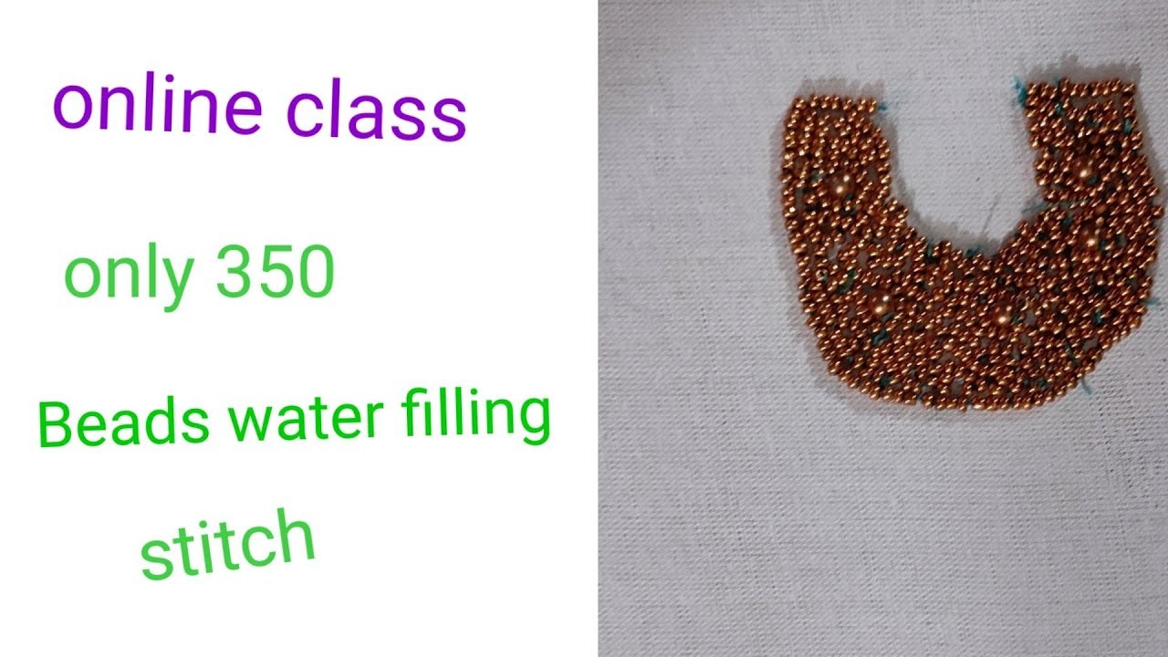 Tutorial 6 : Advance level beads water filling stitch