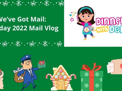 We’ve Got Mail: Holiday Mail Vlog 2022