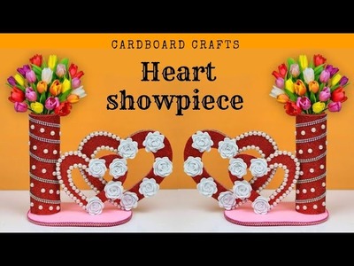 Amazing DIY showpiece | Heart showpiece Flower vase | Home decoration idea | Handmade Gift idea