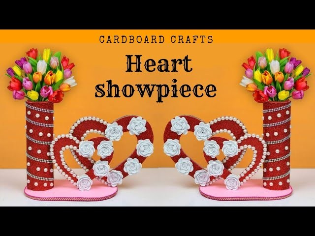 Amazing DIY showpiece | Heart showpiece Flower vase | Home decoration idea | Handmade Gift idea
