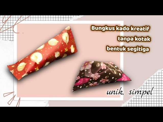 Bungkus kado unik BENTUK SEGITIGA tanpa kotak || mudah banget