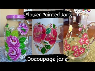 Decoupage Jars, Flower Painted Jars || Unique Glass Jar Decoration Idea's 2023-UAE  #docoupage