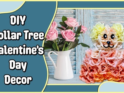 ???? DIY Dollar Tree Valentine's Day Rose Bear Decor | Farmhouse Home Decor | Simple Cheap Easy Crafts
