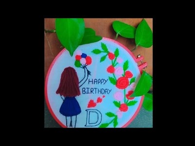 Hand embroidery birthday gift ideas || hand embroidery tutorial for beginners || making a b'day gift