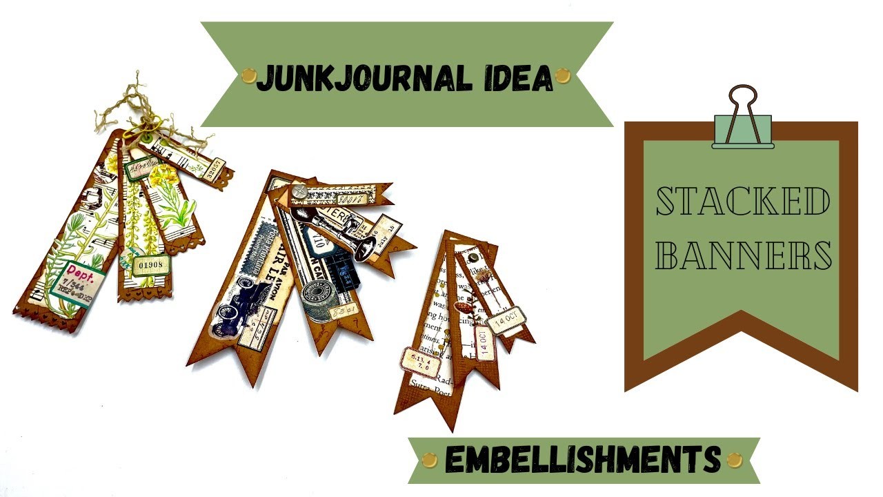 JUNKJOURNAL IDEA - EMBELLISHMENT TUTORIAL - STACKED BANNERS - #craftwithme #papercraft #junkjournal