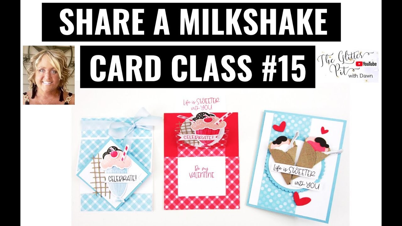 ???? Share  A  Milkshake  Bundle  Card Class  # 15