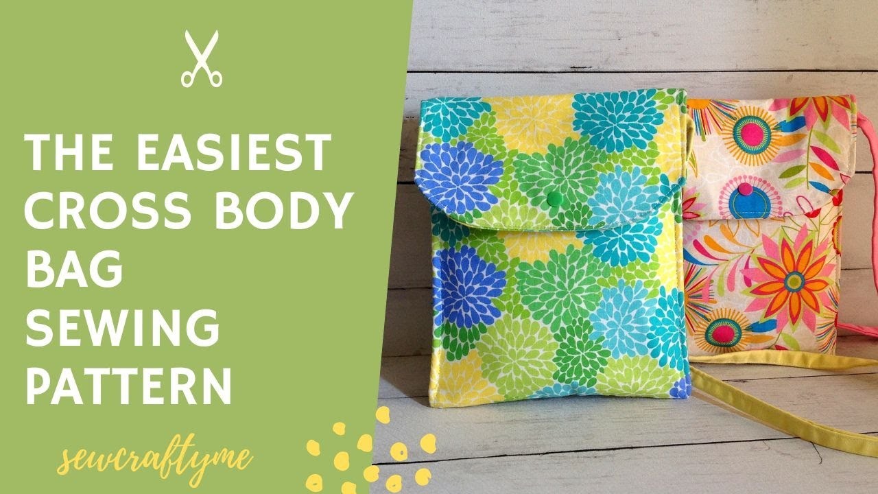 The Easiest Cross Body Bag Pattern. Make in 10 Minutes