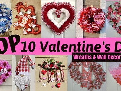 Top 10 Valentines Day Wreaths & Wall Decor ~ Dollar Tree Valentine DIY's ~ Valentine's Day Craft