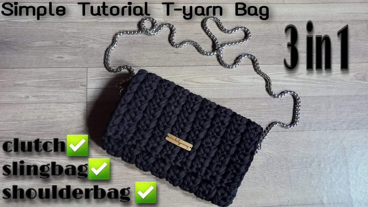 Tutorial Tas Rajut Tyarn 3in1 | Easy Tutorial Tyarn Bag for Begginer