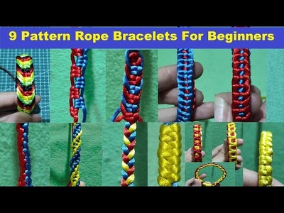 9 Pattern Rope Bracelets For Beginners - Easy DIY Rope Bracelet - Simple & Easy Macrame Tutorial