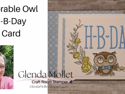 An Adorable Owl Card Using the Decorative Borders Stamp Set and the Alphabet A La Mode Dies!