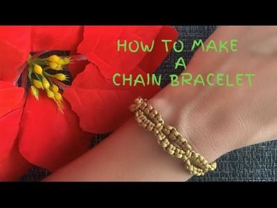 Bracelet tutorial. How to make a chain bracelet (cómo hacer una pulsera en forma de cadena)