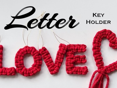 DIY Macrame Letter LOVE