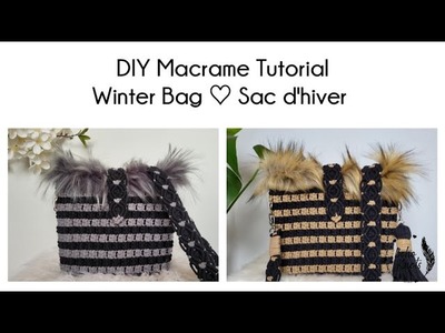 DIY Macrame Winter Bag Tutorial EN-FR Tuto Sac d'hiver en macramé | #21