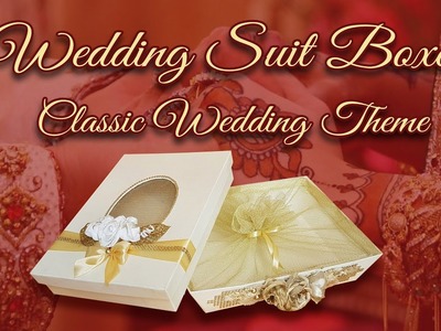 DIY Wedding gift box | Suit Gift Packing New Ideas | Hunarkar Crafts