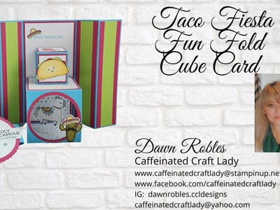 Fun Fold Cube Card featuring Taco Fiesta!