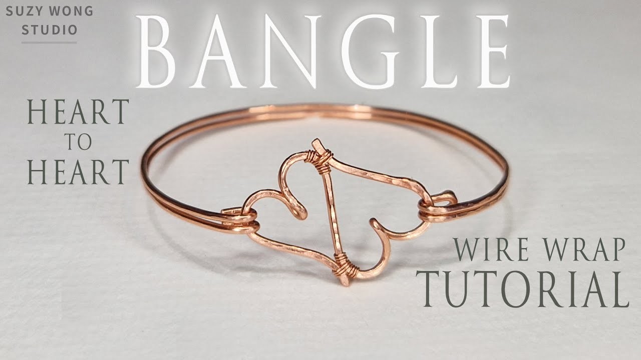 Heart to Heart Bangle | Easy Wire Bangle Tutorial |Wire Wrap Tutorial | DIY Jewelry| How to make