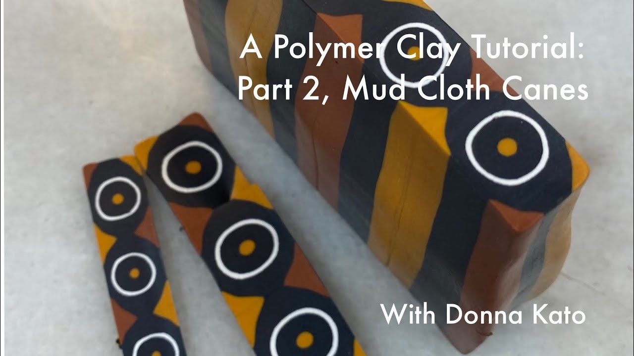 Part 2 New Mud Cloth Canes - A Polymer Clay Cane Tutorial