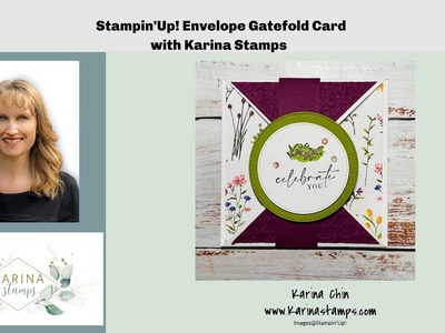 Stampin'Up Envelope Gate Fold Card with  Karina Stamps. karinaskreations