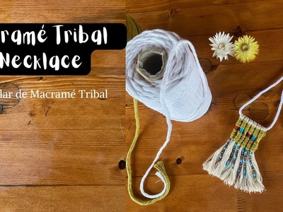 Tribal Macramé Necklace. Collar de Macramé Tribal