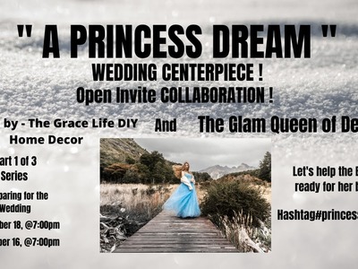 A PRINCESS DREAM OPEN INVITE ! Mr and Mrs ❤️