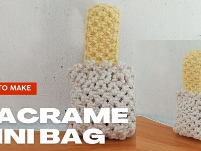 DIY : Macrame hand bag I Macrame mini bag I How to make macrame bag